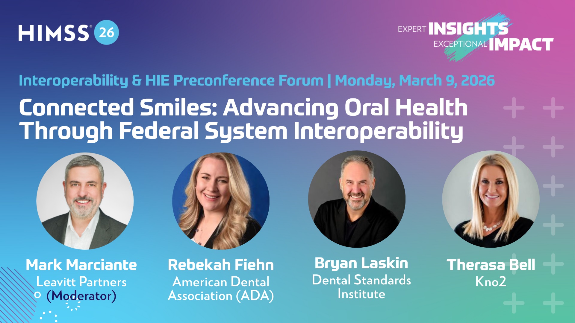 HIMSS26 Interoperability & HIE Forum - Connected Smiles Panel